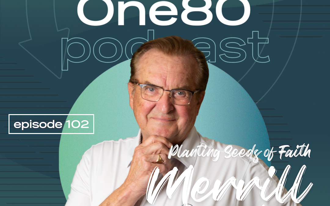 One80 Podcast Episode 101 Transcript: Merrill Oster